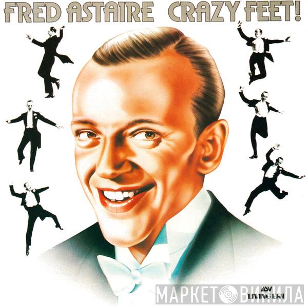  Fred Astaire  - Crazy Feet!
