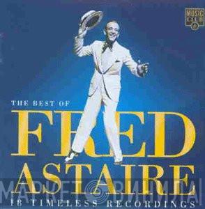 Fred Astaire - The Best Of Fred Astaire