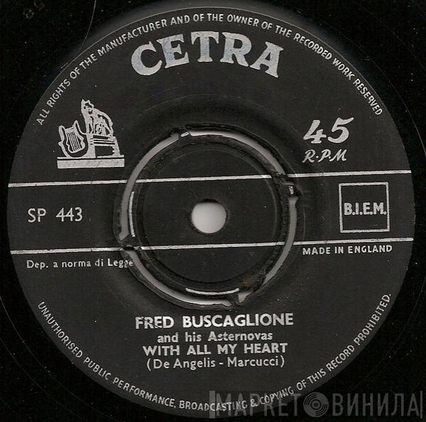 Fred Buscaglione E I Suoi Asternovas - With All My Heart