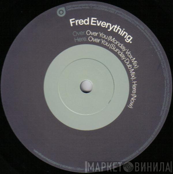 Fred Everything - Over You