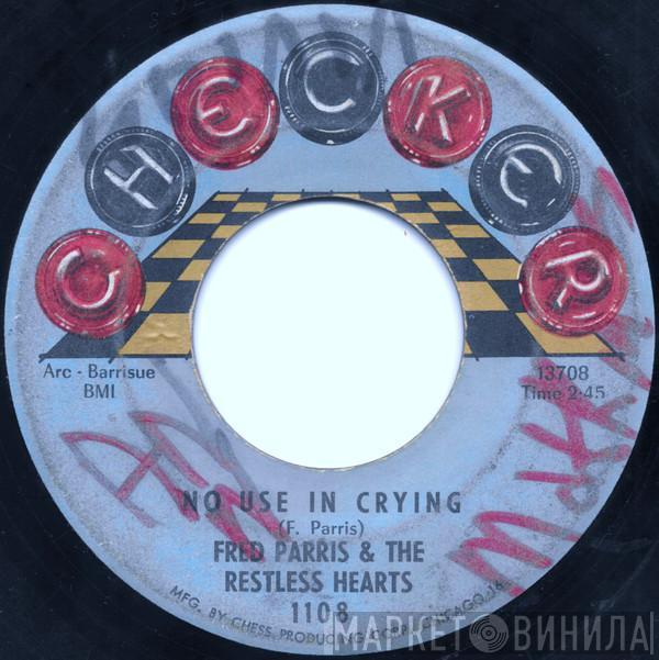 Fred Parris, The Restless Hearts - Walk A Little Faster / No Use In Crying