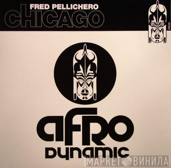 Fred Pellichero - Chicago