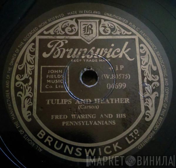 Fred Waring & The Pennsylvanians - Tulips And  Heather / The Loveliest Night Of The Year