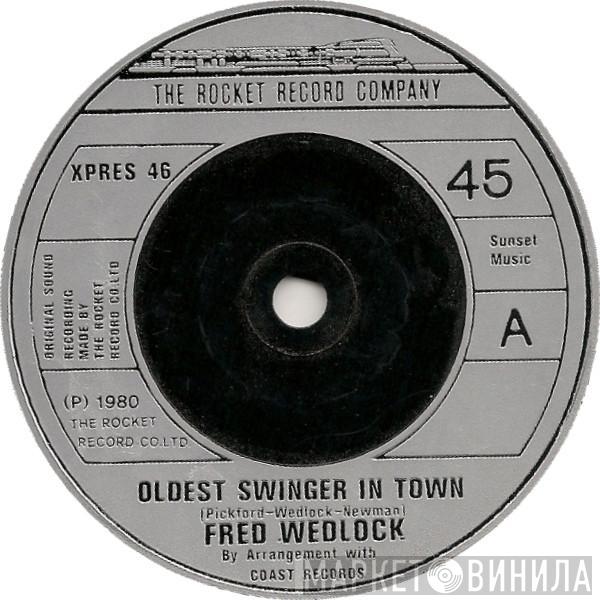 Fred Wedlock - Oldest Swinger In Town