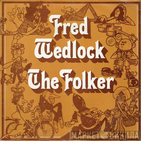 Fred Wedlock - The Folker