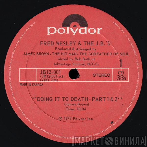  Fred Wesley & The JB's  - Doing It To Death - Part 1 & 2 / More Peas