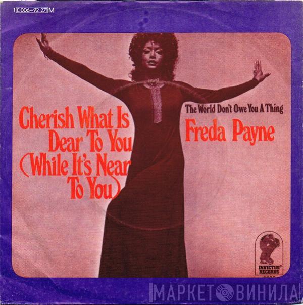 Freda Payne - Cherish What Is Dear To You (While It's Near To You)