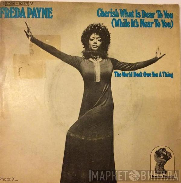 Freda Payne - Cherish What Is Dear To You (While It's Near To You)