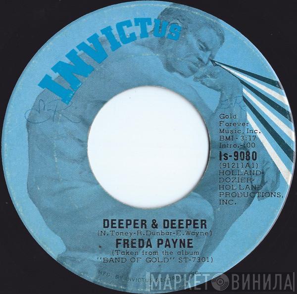 Freda Payne - Deeper & Deeper / Unhooked Generation