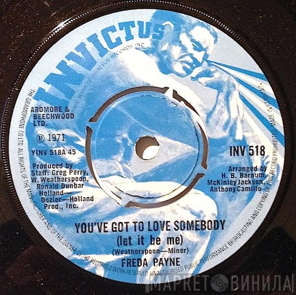 Freda Payne - You've Got To Love Somebody