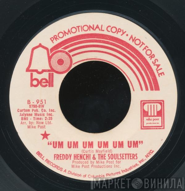Freddi / Henchi And The Soul Setters - Um Um Um Um Um Um / Come Down