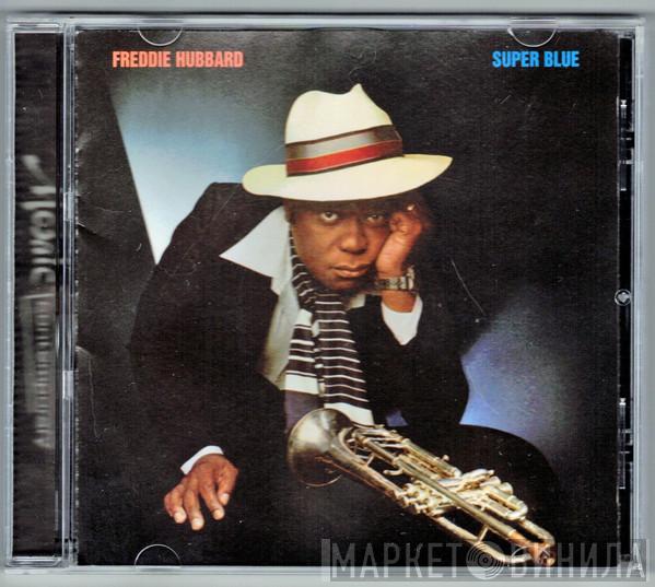 Freddie Hubbard - Super Blue