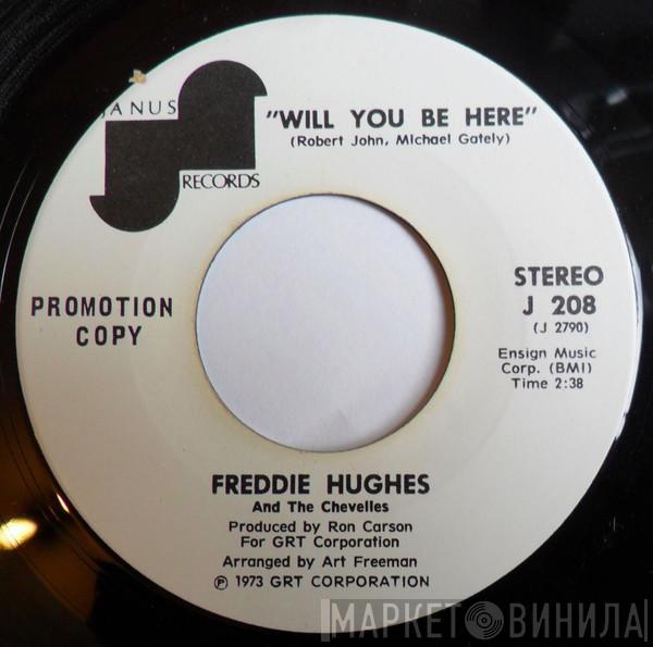 Freddie Hughes And The Chevelles - Will You Be Here