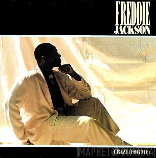 Freddie Jackson - Crazy (For Me)