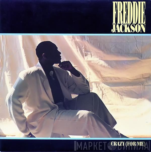 Freddie Jackson - Crazy (For Me)