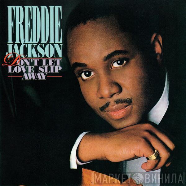 Freddie Jackson - Don't Let Love Slip Away