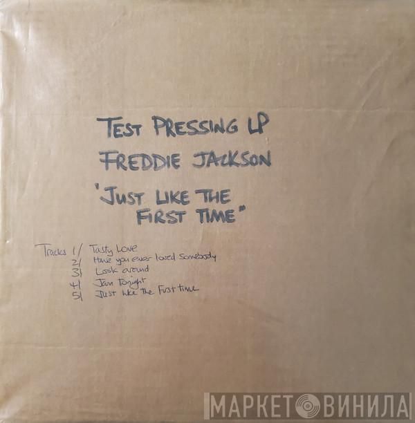  Freddie Jackson  - Just Like The First Time