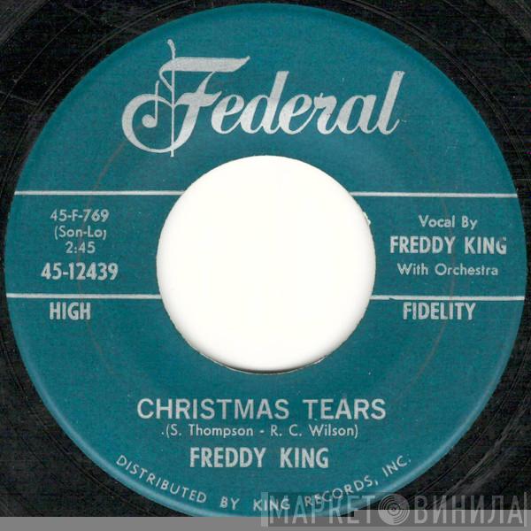 Freddie King - Christmas Tears / I Hear Jingle Bells