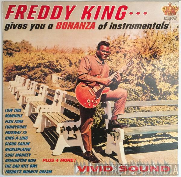 Freddie King - Gives You A Bonanza Of Instrumentals