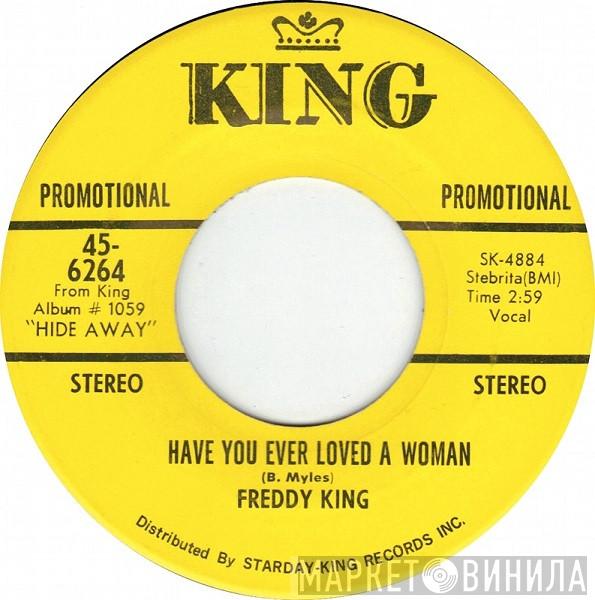 Freddie King - Have You Ever Loved A Woman