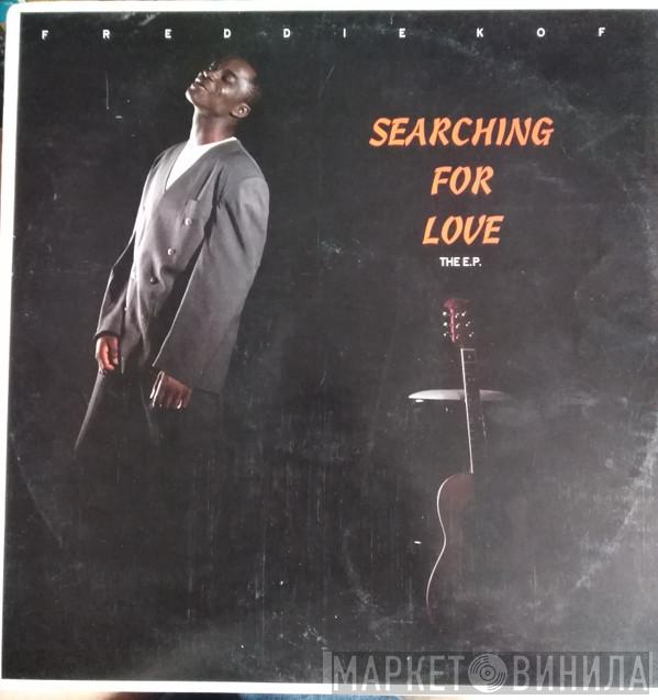 Freddie Kofi - Searching For Love EP