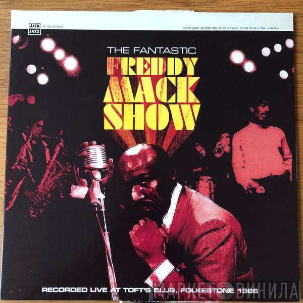 Freddie Mack - The Fantastic Freddy Mack Show - Live At Toft's 1966