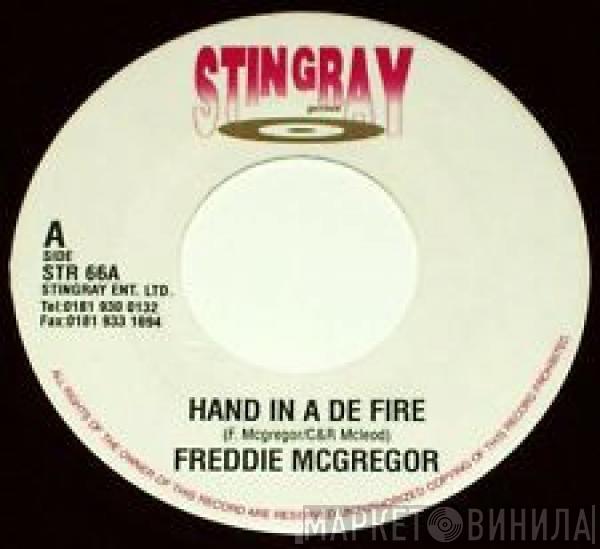 Freddie McGregor, Sugar Black - Hand In A De Fire / Stress