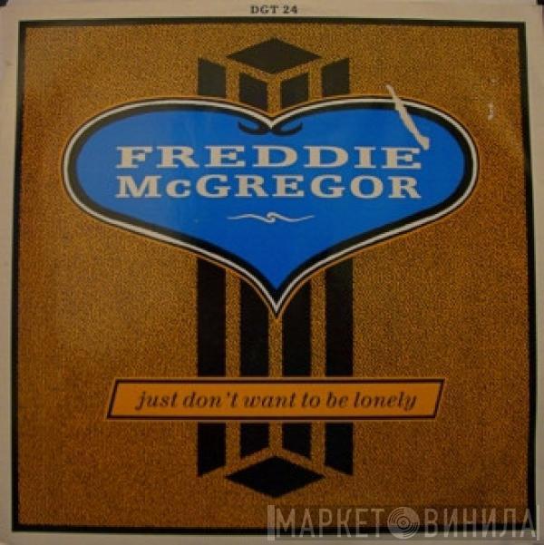 Freddie McGregor - Just Don't Want To Be Lonely