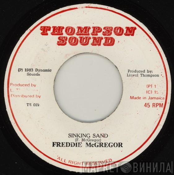 Freddie McGregor - Sinking Sand / Make You Mine