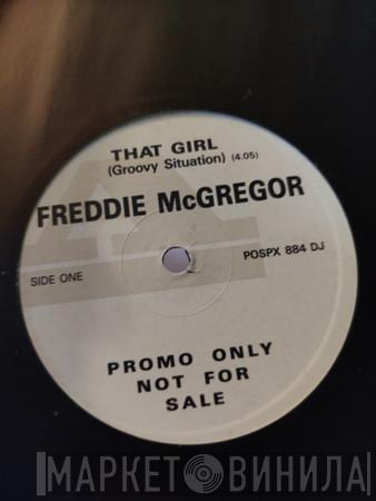 Freddie McGregor - That Girl (Groovy Situation)