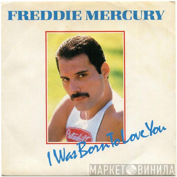 Freddie Mercury - I Was Born To Love You