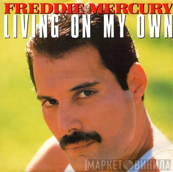 Freddie Mercury - Living On My Own