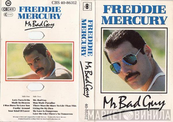 Freddie Mercury  - Mr. Bad Guy