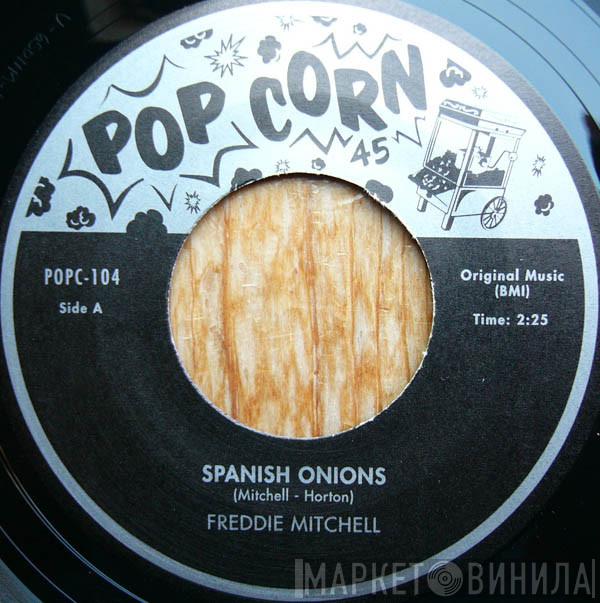Freddie Mitchell, Freddie Mitchell And His Rockers - Spanish Onions / Seaweed