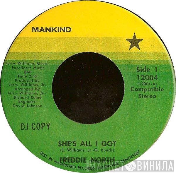 Freddie North - She's All I Got / Ain't Nothing In The News (But The Blues)