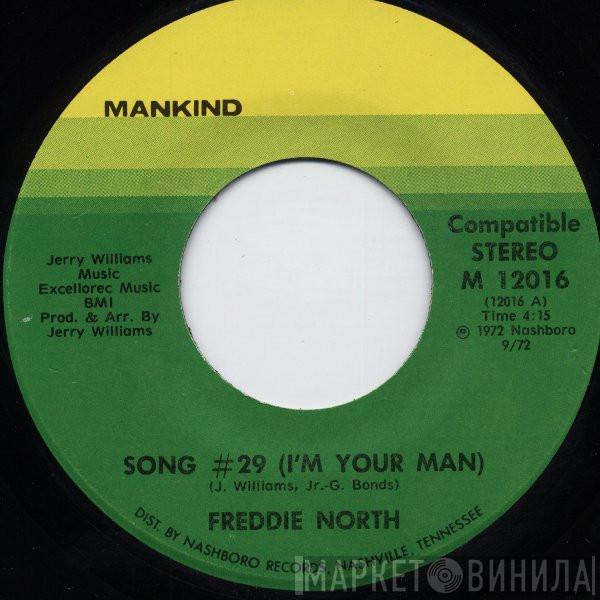 Freddie North - Song #29 (I'm Your Man)