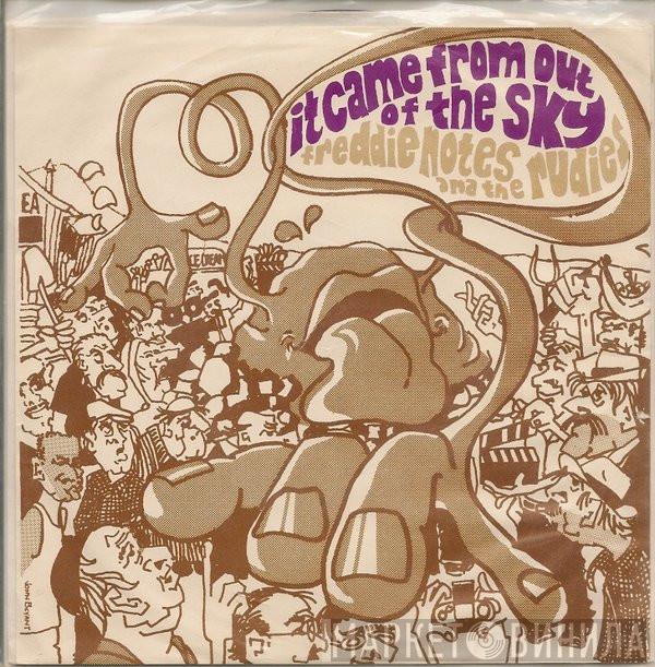 Freddie Notes & The Rudies - It Came From Out Of The Sky
