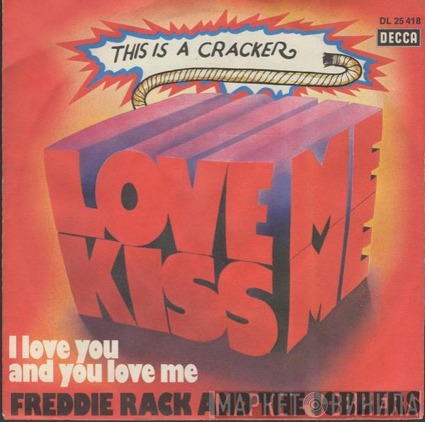 Freddie Rack & The Jobbers - Love Me, Kiss Me