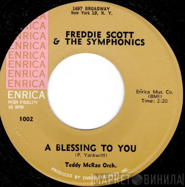 Freddie Scott & The Symphonics - A Blessing To You / Come On Honey