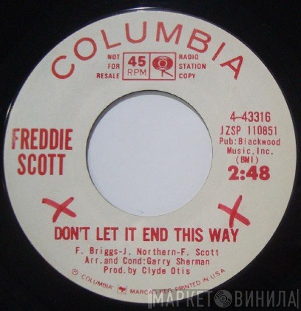 Freddie Scott  - Don't Let It End This Way