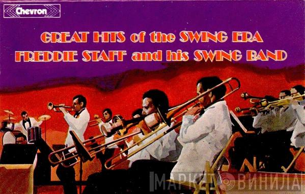 Freddie Staff And His Swing Band - Great Hits Of The Swing Era