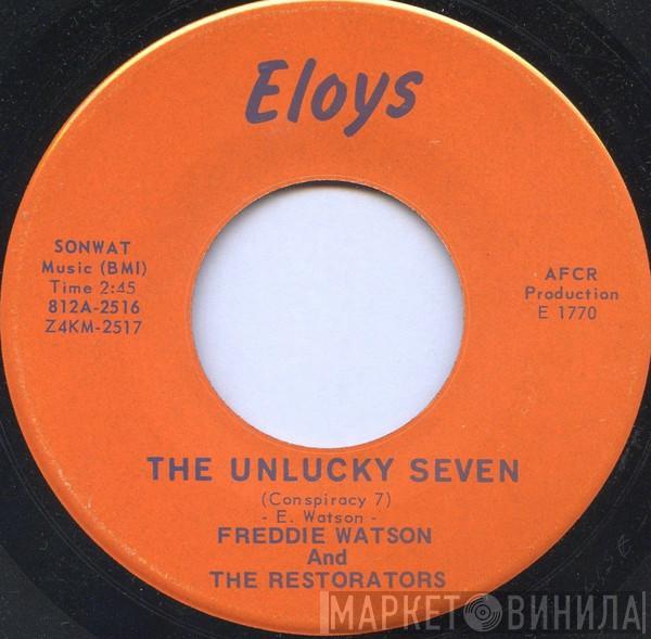  Freddie Watson & The Restorators  - The Unlucky Seven / It's All Over Now