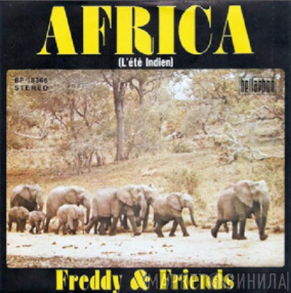  Freddy & Friends  - Africa (L'été Indien)