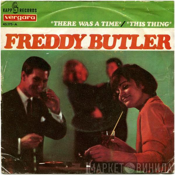 Freddy Butler - There Was A Time