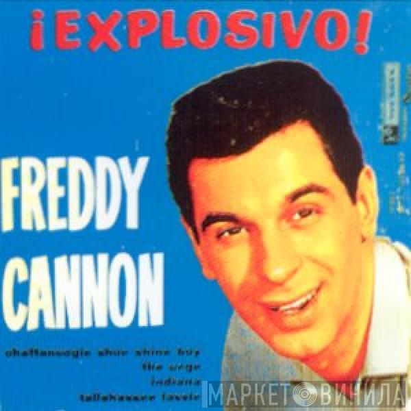 Freddy Cannon - ¡Explosivo!