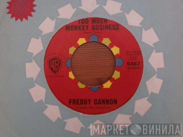  Freddy Cannon  - Too Much Monkey Business / Little Autograph Seeker