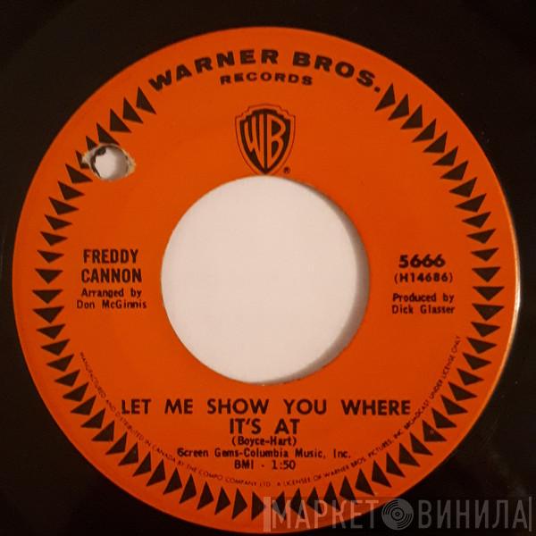  Freddy Cannon  - Let Me Show You Where It's At
