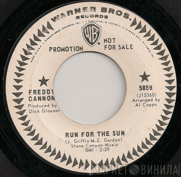 Freddy Cannon - Run For The Sun