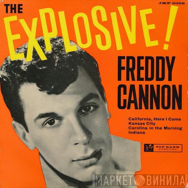  Freddy Cannon  - The Explosive Freddy Cannon