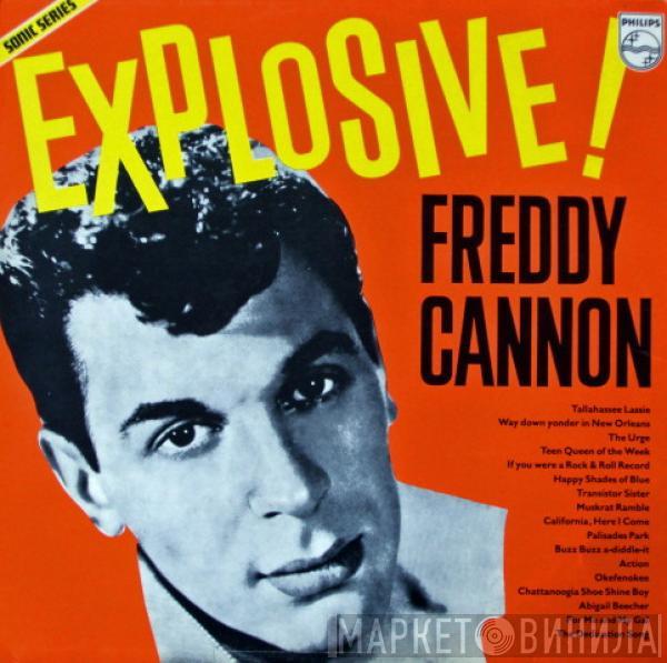 Freddy Cannon - The Explosive Freddy Cannon